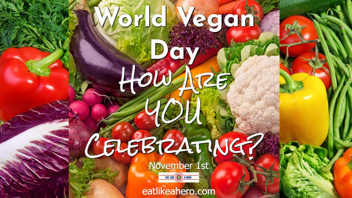World Vegan Day is November 1st
